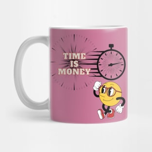 time is money Mug